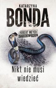 Nikt nie musi wiedzie, Katarzyna Bonda