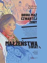 Drugi m czwartej ony. Maestwa wiata, Waldemar Kuligowski, Marianna Sztyma