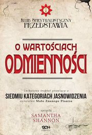 O wartociach odmiennoci, Samantha Shannon