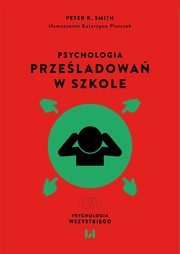 Psychologia przeladowa w szkole, Peter K. Smith