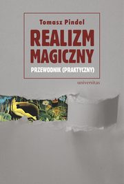 Realizm magiczny, Tomasz Pindel