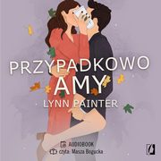 Przypadkowo Amy, Lynn Painter