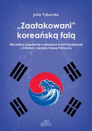 Zaatakowani koreask fal, Julia Tyburska