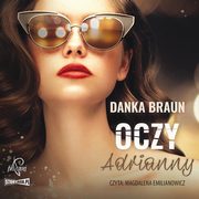 Oczy Adrianny, Danka Braun