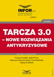 Tarcza 3.0 ? nowe rozwizania antykryzysowe, Praca zbiorowa