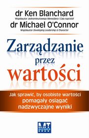 Zarzdzanie przez wartoci, Ken Blanchard, Michael O'Connor