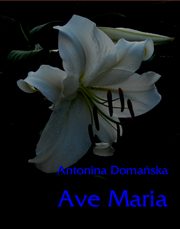 Ave Maria, Antonina Domaska