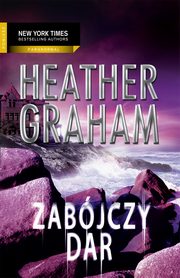 Zabjczy dar, Heather Graham