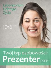 ksiazka tytu: Twj typ osobowoci: Prezenter (ESFP) autor: Praca zbiorowa