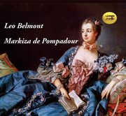 Markiza de Pompadour, Leo Belmont