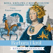 Barbara i krl, Renata Czarnecka