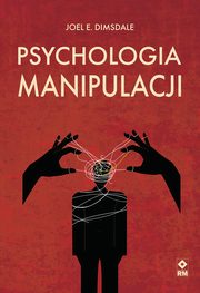 Psychologia manipulacji, Dark Persuasion
