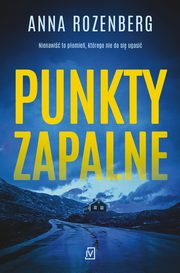 Punkty zapalne, Anna Rozenberg