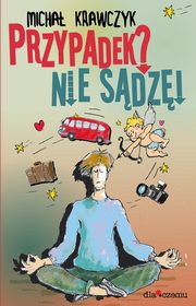 Przypadek? Nie sdz!, Micha Krawczyk