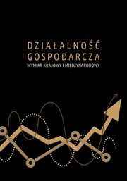 Dziaalno gospodarcza wymiar krajowy i midzynarodowy, 