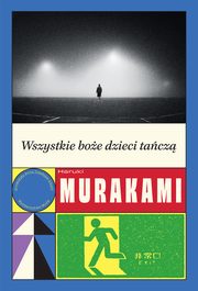 Wszystkie boe dzieci tacz, Haruki Murakami