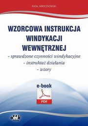 ksiazka tytu: Wzorcowa instrukcja windykacji wewntrznej ? sprawdzone czynnoci windykacyjne ? instrukta dziaania ? wzory autor: Rafa Mroczkowski