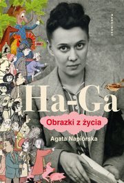 Ha-Ga. Obrazki z ycia, Agata Napirska