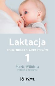 Laktacja. Tom 1, 