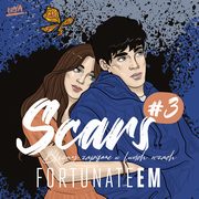 Scars #3. Blizny zapisane w twoich oczach, FortunateEm