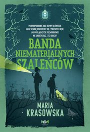 Banda niematerialnych szalecw, Maria Krasowska