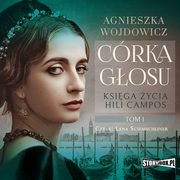 Ksiga ycia Hili Campos. Tom 1. Crka gosu, Agnieszka Wojdowicz