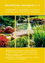 Architektura krajobrazu cz.9, Edyta Gadomska, Krzysztof Gadomski