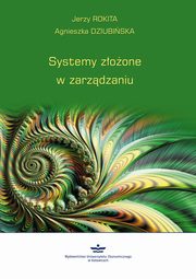 Systemy zoone w zarzdzaniu, Jerzy Rokita, Agnieszka Dziubiska