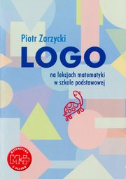 Logo na lekcjach matematyki w szkole podstawowej, Piotr Zarzycki