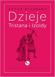 Dzieje Tristana i Izoldy, Autor nieznany