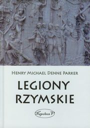 Legiony Rzymskie, Henry Michael Denne Parker