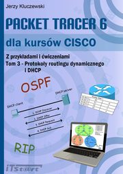 Packet Tracer 6 dla kursw CISCO TOM 3, Jerzy Kluczewski