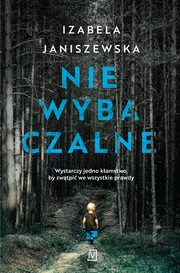 Niewybaczalne, Izabela Janiszewska