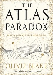 The Atlas Paradox, Olivie Blake