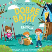 Dobre bajki o tym, e wszystkie emocje s wane, Magorzata Korbiel