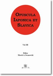 ksiazka tytu: Opuscula Iaponica et Slavica Vol. 3 autor: 