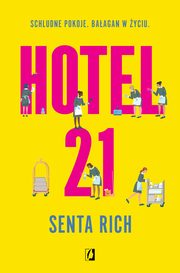 Hotel 21, Senta Rich