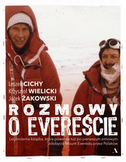 ksiazka tytu: Rozmowy o Everecie autor: Jacek akowski, Leszek Cichy, Krzysztof Wielicki