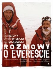 Rozmowy o Everecie, Jacek akowski, Leszek Cichy, Krzysztof Wielicki
