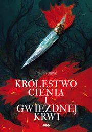 Krlestwo cienia i gwiezdnej krwi, Rowan Janik