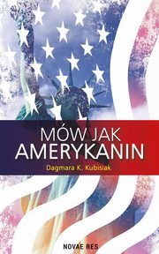 Mw jak Amerykanin, Dagmara K. Kubisiak