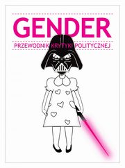 Gender Przewodnik Krytyki Politycznej, Praca zbiorowa