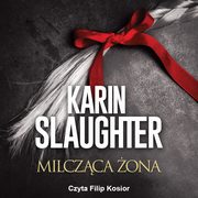 Milczca ona, Karin Slaughter