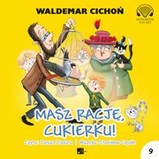 Masz racj, Cukierku!, Waldemar Cicho