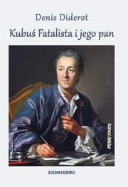 Kubu Fatalista i jego pan, Denis Diderot