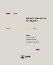 LGB Zdrowie psychiczne i seksualne, Zbigniew Lew-Starowicz, Robert Kowalczyk, Remigiusz Jarosaw Tritt