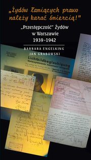 ydw amicych prawo naley kara mierci, Barbara Engelking, Dariusz Libionka