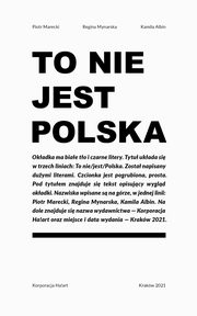 To nie jest Polska, Regina Mynarska, Kamila Albin, Piotr Marecki