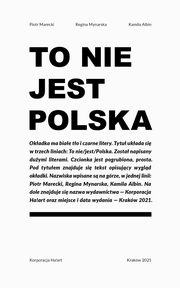 ksiazka tytu: To nie jest Polska autor: Regina Mynarska, Kamila Albin, Piotr Marecki
