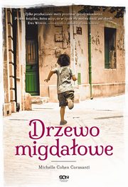 ksiazka tytu: Drzewo migdaowe autor: Michelle Cohen Corasanti